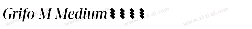 Grifo M Medium字体转换 Grifo M Medium字体转换